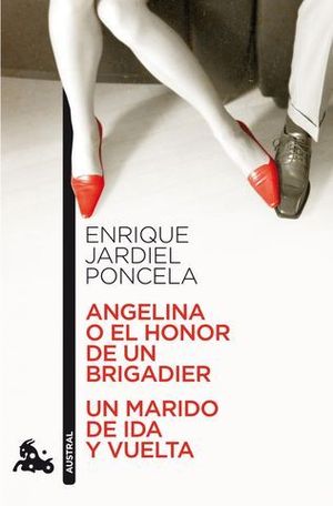 ANGELINA O EL HONOR DE UN BRIGADIER. UN MARIDO DE IDA Y VUELTA