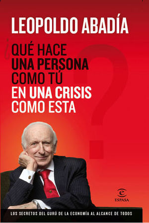 QUE HACE UNA PERSONA COMO TU EN UNA CRISIS COMO ESTA ?