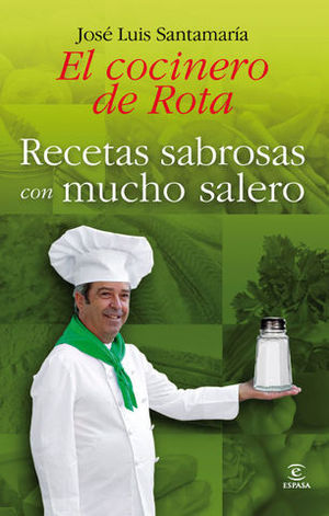 EL COCINERO DE ROTA RECETAS SABROSAS CON MUCHO SALERO