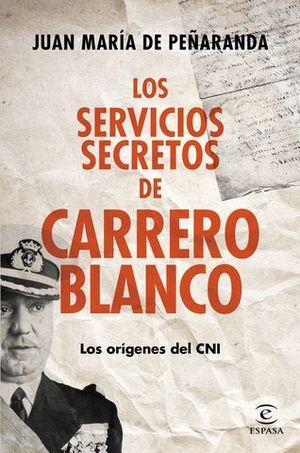 LOS SERVICIOS SECRETOS DE CARRERO BLANCO