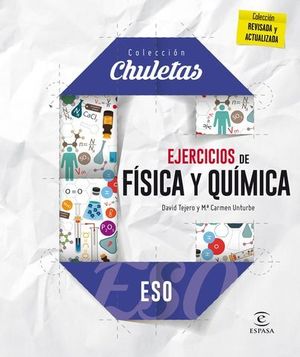 COLECCION CHULETAS.  EJERCICIOS DE FISICA Y QUIMICA PARA LA ESO