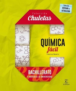 COLECCION CHULETAS.  QUIMICA FACIL PARA BACHILLERATO