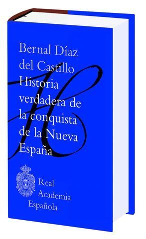 HISTORIA VERDADERA DE LA CONQUISTA DE LA NUEVA ESPAA