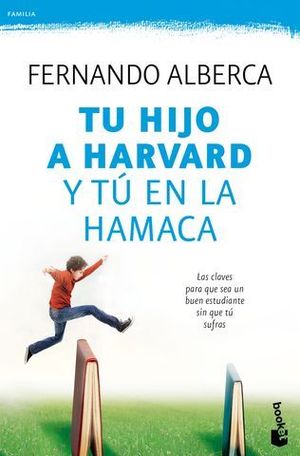 TU HIJO A HARVAD Y TU EN LA HAMACA