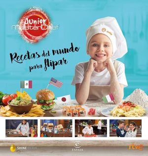 RECETAS DEL MUNDO PARA FLIPAR.  MASTERCHEF JUNIOR