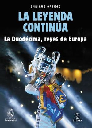 LA LEYENDA CONTINUA.  LA DUODECIMA, REYES DE EUROPA