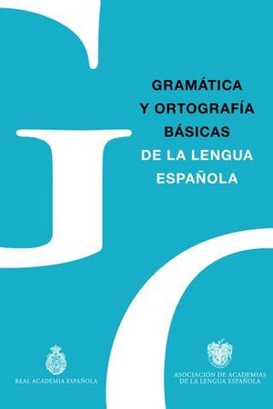 GRAMTICA Y ORTOGRAFA BSICAS.