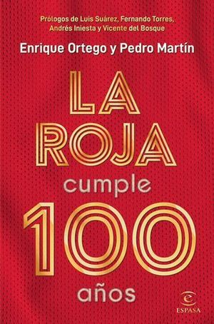 LA ROJA CUMPLE 100 AOS