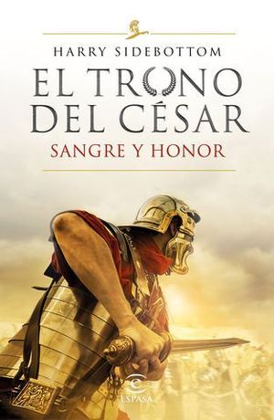 EL TRONO DEL CESAR.  SANGRE Y HONOR