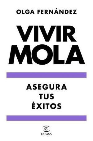 VIVIR MOLA.  ASEGURA TUS EXITOS