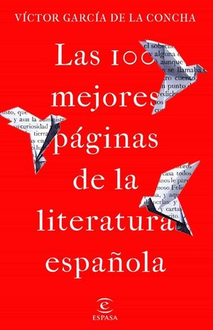 LAS 100 MEJORES PGINAS DE LA LITERATURA ESPAOLA