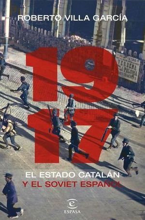 1917. EL ESTADO CATALN Y EL SOVIET ESPAOL.