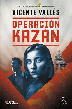 OPERACION KAZAN  ( PREMIO PRIMAVERA 2022 )