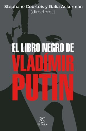 EL LIBRO NEGRO DE VLADMIR PUTIN