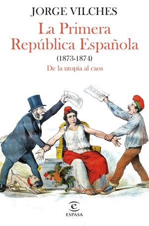 LA PRIMERA REPBLICA ESPAOLA (1873-1874)