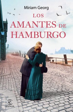 LOS AMANTES DE HAMBURGO ( SERIE LOS AMANTE DE HAMBURGO 2 )