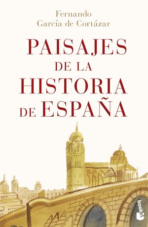 PAISAJES DE LA HISTORIA DE ESPAA