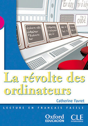 MISE EN SCENE NIVEAU 3 LA REVOLTE DES ORDINATEURS