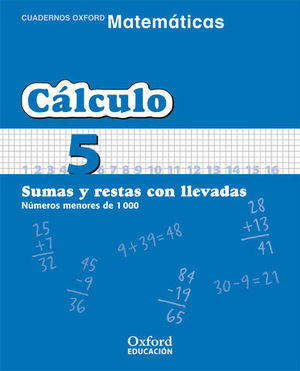 CUADERNO CALCULO N 5 SUMAS Y RESTAS CON LLEVADAS