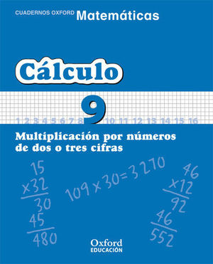 CUADERNO CALCULO N 9 MULTIPLICACION DE DOS O TRES CIFRAS