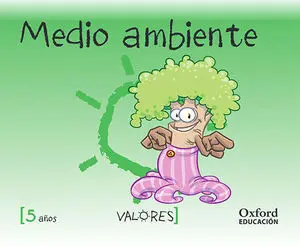 Educacion en Valores Medio Ambiente 5 Años