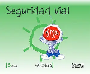 Educacion en Valores. Seguridad Vial 5 Años