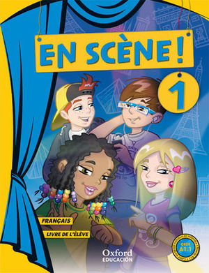 EN SCENE ! 1 LIVRE D�ELEVE