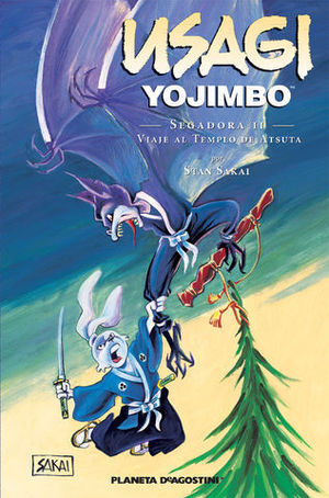 SEGADORA II VIAJE AL TEMPLO DE ATSUTA. USAGI YOJIMBO