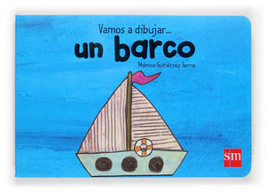 VAMOS A DIBUJAR ... UN BARCO