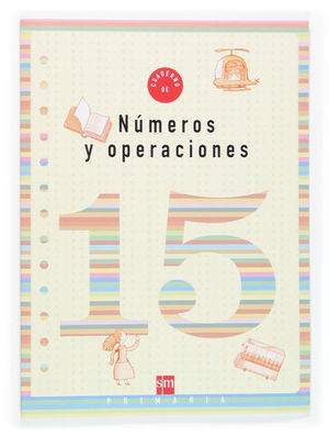 CUADERNO NUMEROS Y OPERACIONES 15 ED. 2006
