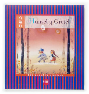 HANSEL Y GRETEL. LA RATITA PRESUMIDA