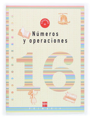 CUADERNO NUMEROS Y OPERACIONES 16 ED. 2006