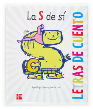 S DE SI, LA LETRAS DE CUENTO