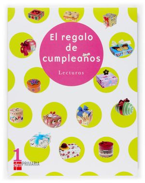 LECTURAS REGALO DE CUMPLEA�OS 1� PRIMARIA ED. 2007