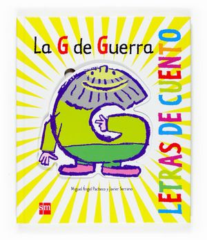 G DE GUERRA, LA. LETRAS DE CUENTO