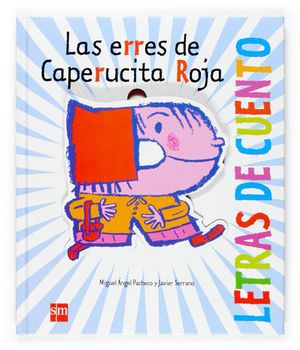 ERRES DE CAPERUCITA ROJA, LAS