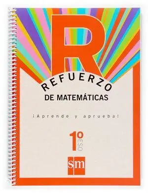 Refuerzo de Matematicas 1º eso Aprende y Aprueba Ed. 2007
