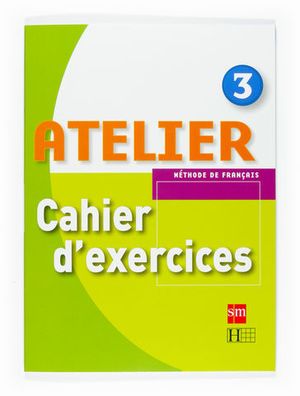ATELIER 3 CAHIER DEXERECICES (2007)