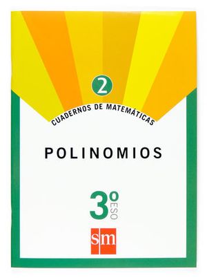 CUADERNOS MATEMATICAS 3 ESO N 2 ED. 2007 POLINOMIOS