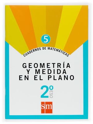 CUADERNOS MATEMATICAS 2� ESO N� 5 ED. 2007 GEOMETRIA Y MEDIDA
