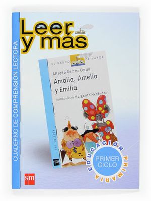 AMALIA, AMELIA Y EMILIA. CUADERNO COMPRENSION LECTORA PRIMER CICLO PRI