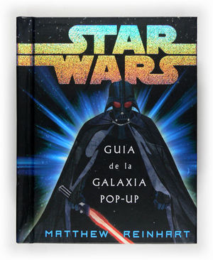 STAR WARS GUIA GALAXIA POP-UP