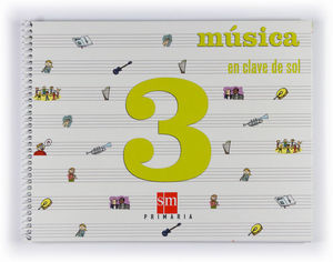 MUSICA EN CLAVE DE SOL 3� PRIMARIA