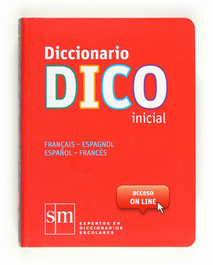 DICCIONARIO DICO INICIAL FRANCES - ESPAÑOL ED. 2012