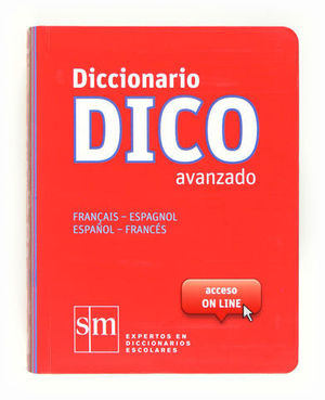 DICCIONARIO DICO AVANZADO FRANCES - ESPAÑOL ED. 2012