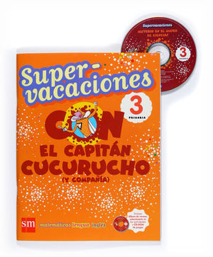 SUPERVACACIONES CON EL CAPITAN CUCURUCHO Y COMPAIA 3 PRIMARIA