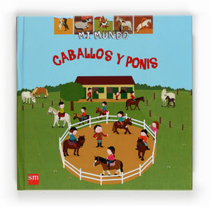 CABALLOS Y PONIS (MI MUNDO N35)