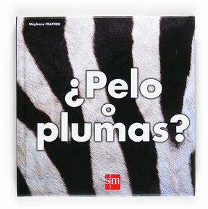 PELO O PLUMAS ?