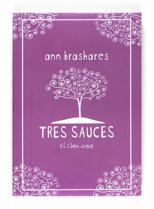 TRES SAUCES EL CLAN CRECE