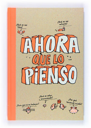AHORA QUE LO PIENSO